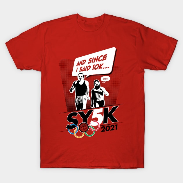 SY5K 2021 - 10K T-Shirt by SYSK Army